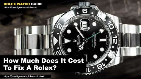 how much to fix rolex|rolex refurbishing cost.